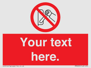 Custom Do Not Operate Sign